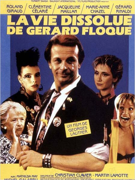 LA VIE DISSOLUE DE GERARD FLOQUE